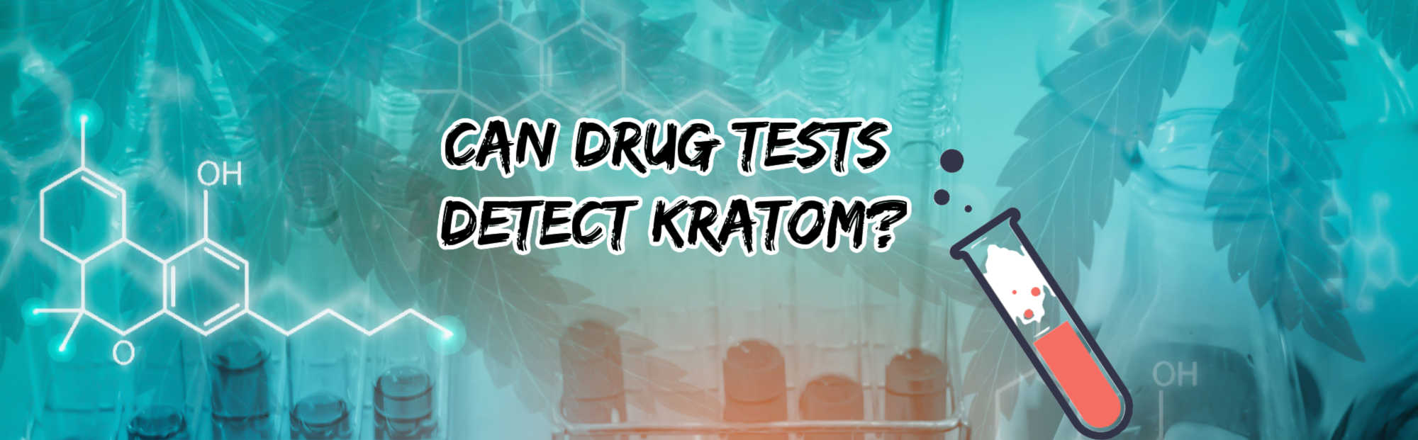 image of can drug test detect kratom
