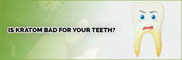 image of is kratom bad for your teeth page banner