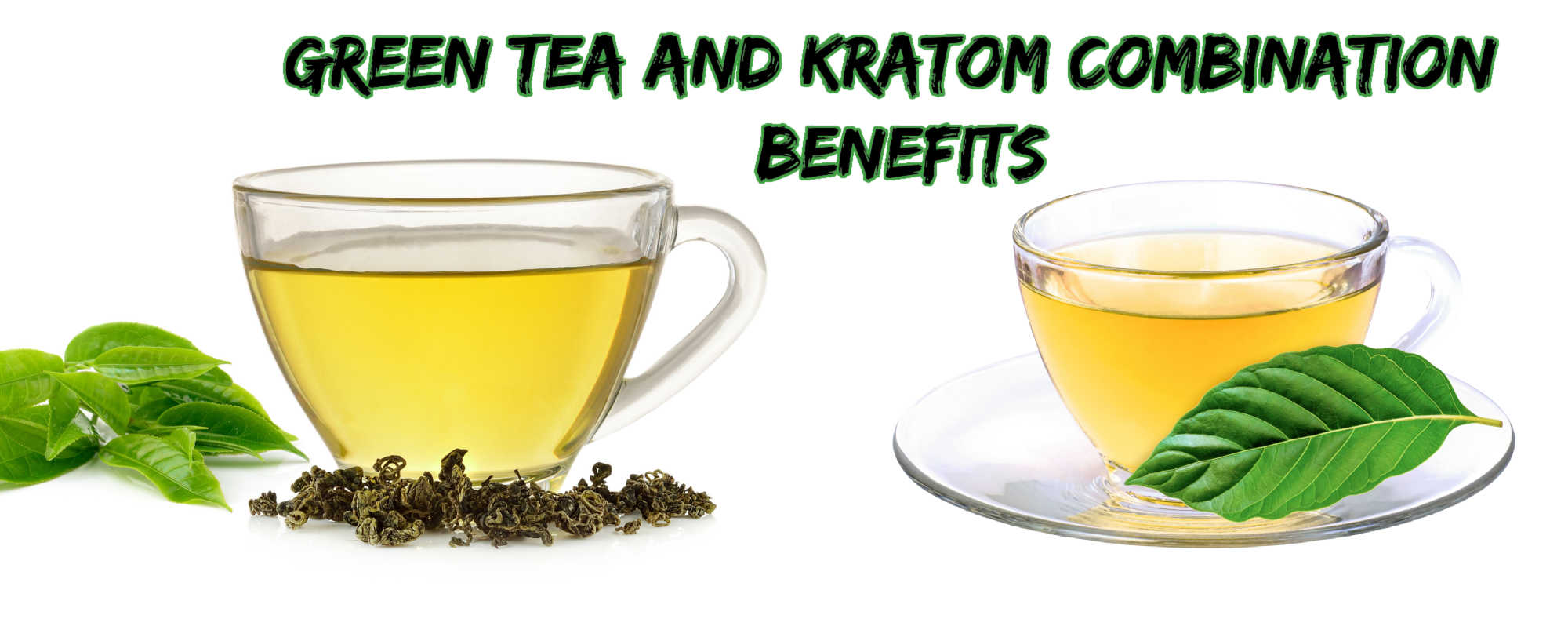 Green Tea and Kratom Combination