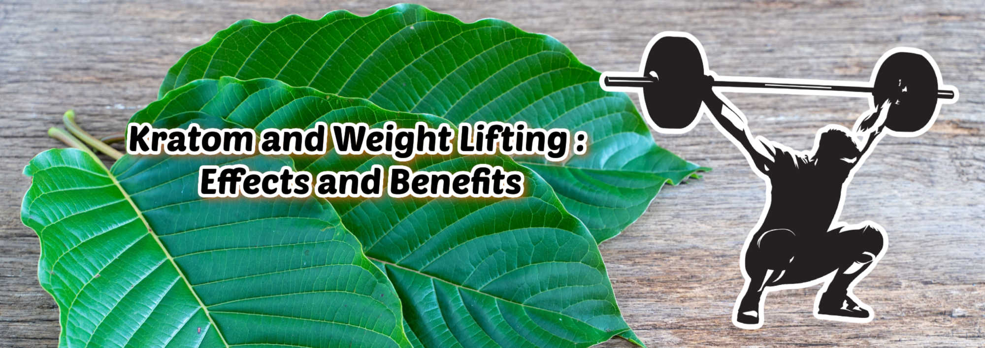 image of kratom and weight lifting