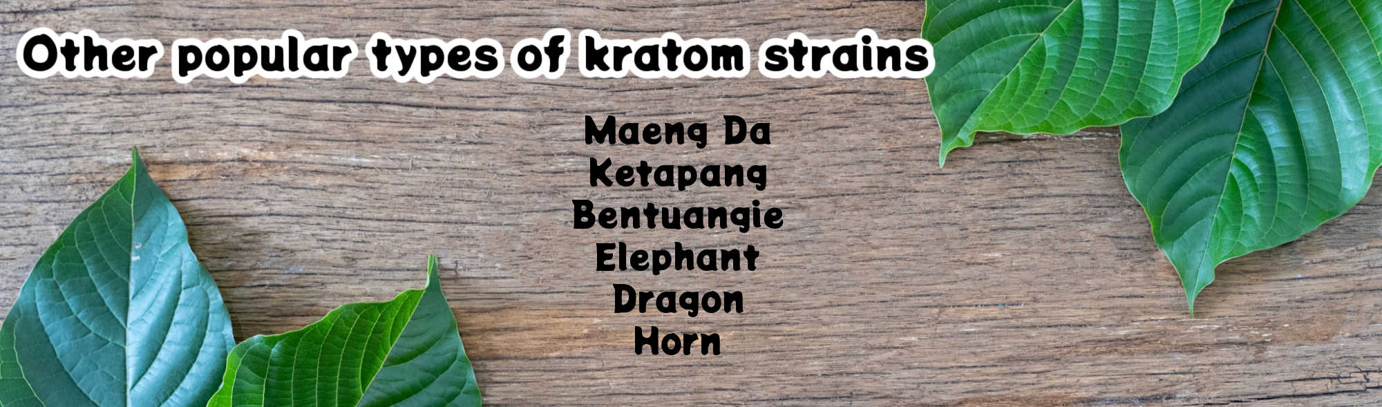 image of other popular types of kratom strains