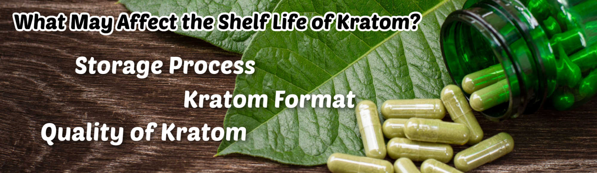 image of what may affect the shelf life of kratom