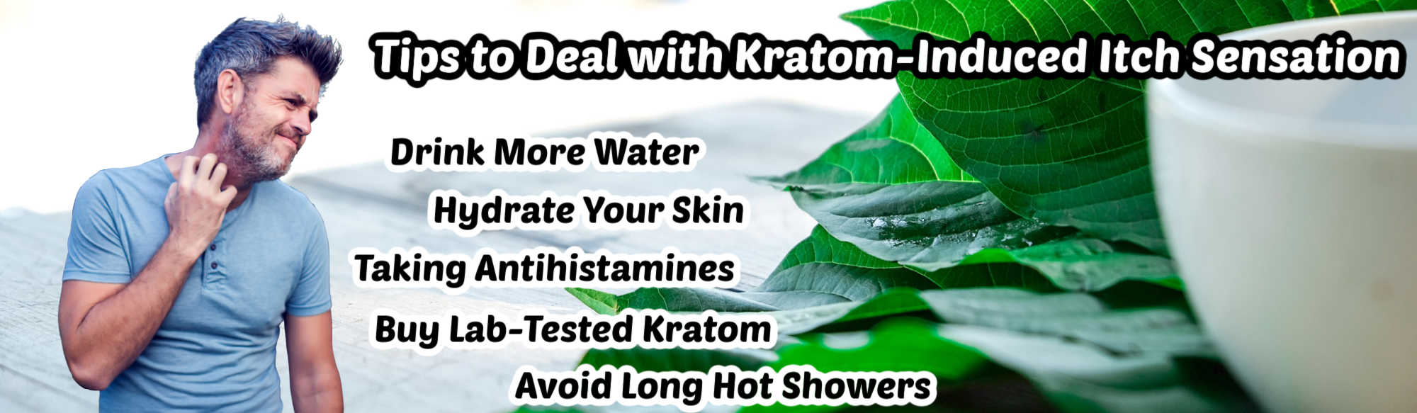 image of tips to deal with kratom induced itch sensation