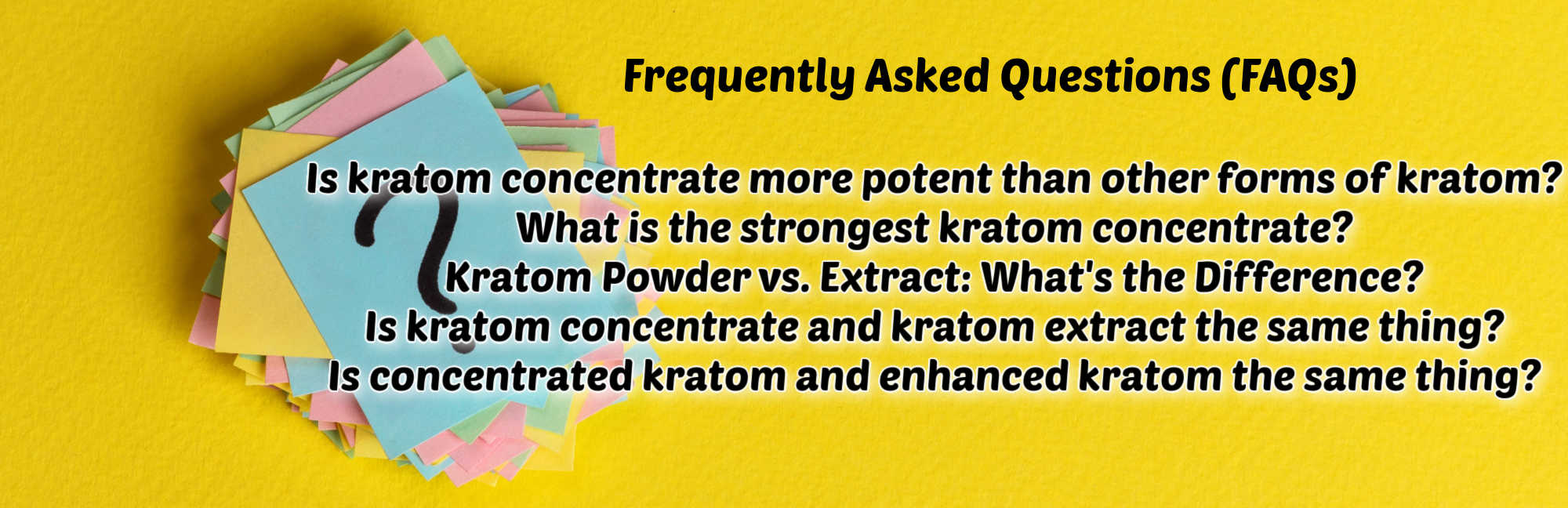 image of frequently asked questions about kratom concentrates