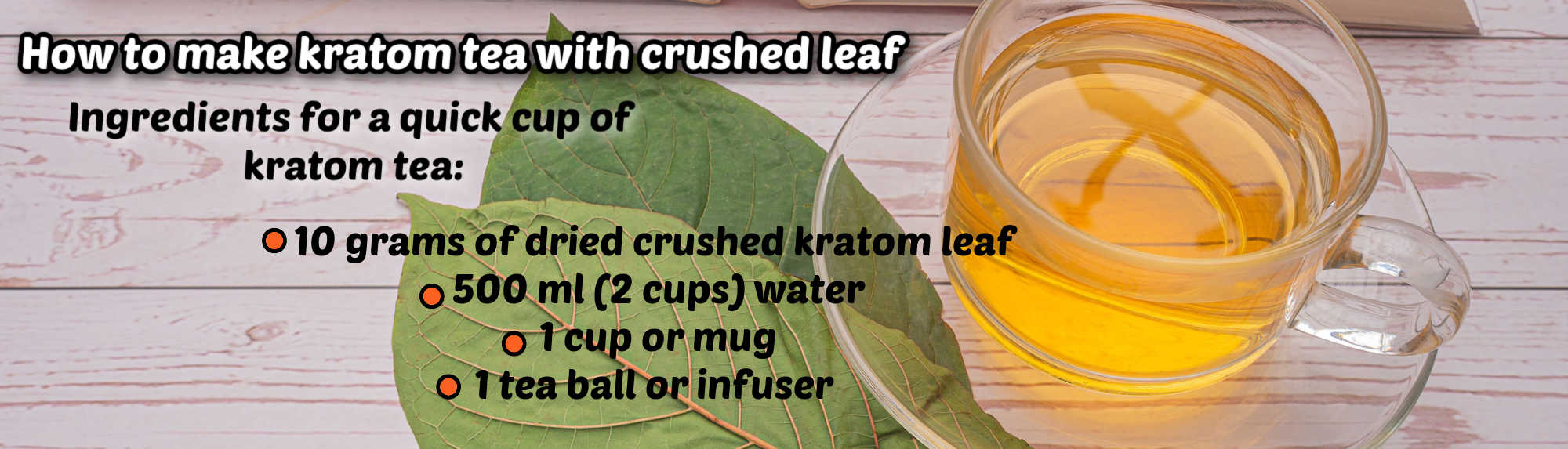 image of ingredients for a quick cup of kratom tea