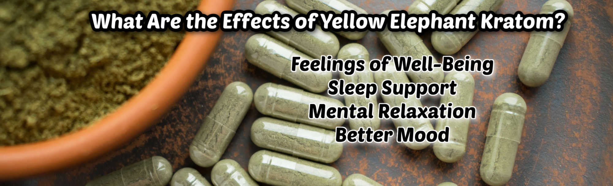 Yellow Elephant Kratom Effects : Why You Should Stick to the Right Doses