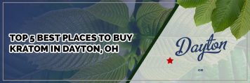 top 5 best places to buy kratom in dayton, oh