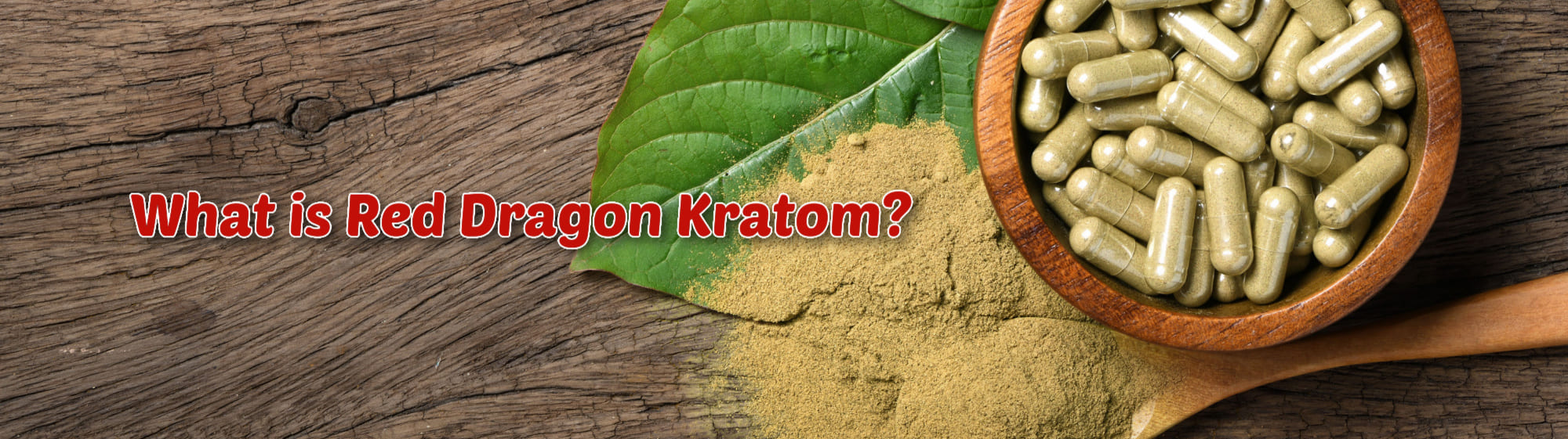 Red Dragon Kratom Review: It’s Benefits, Effects, and Dosage