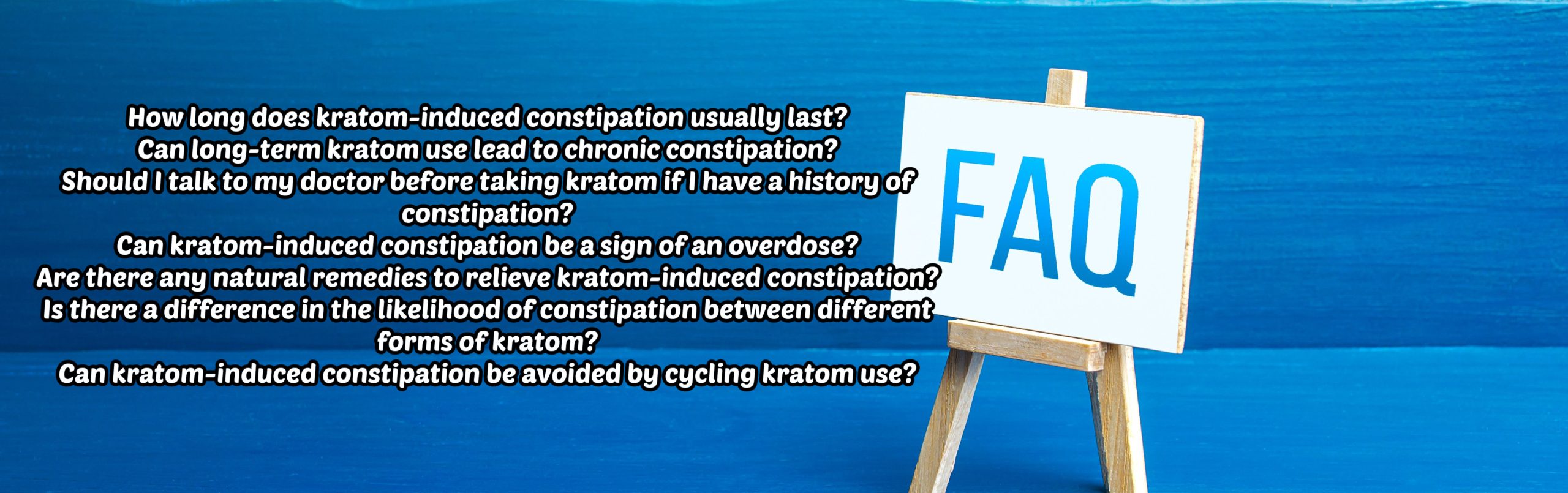image of frequently asked questions about kratom constipation