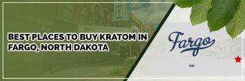 best places to buy kratom in fargo, north dakota