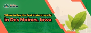 Where-to-Buy-the-Best-Kratom-Locally-in-Des-Moines-Iowa