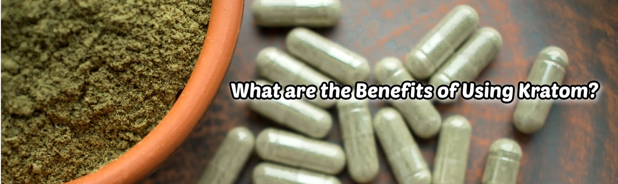 image of what are the benefits of using kratom