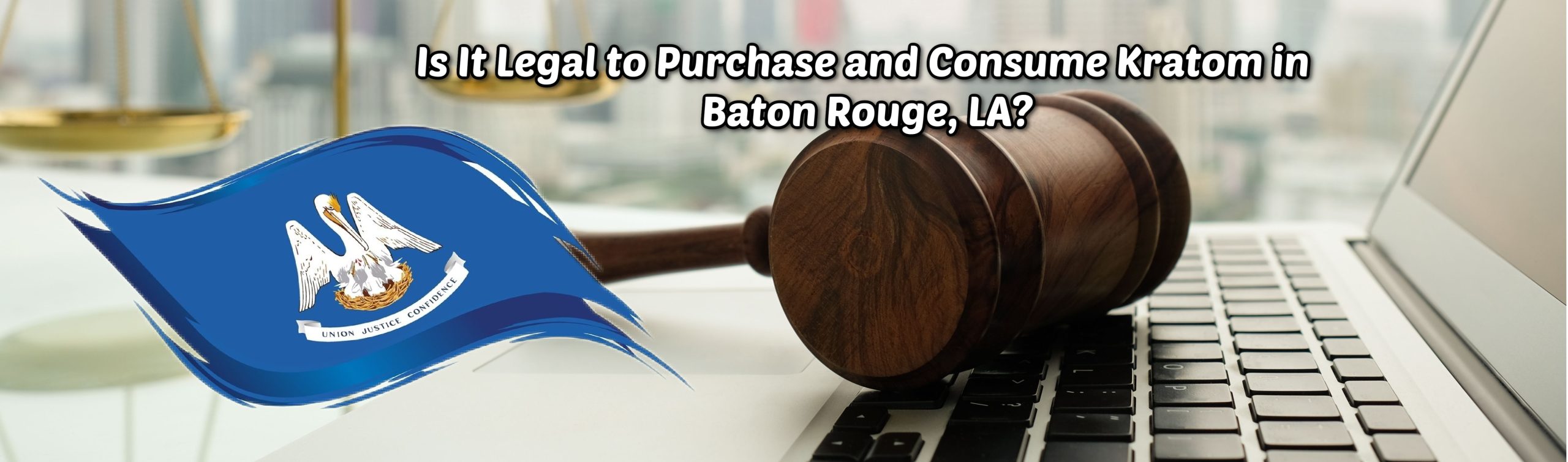 Best Places to Buy Kratom in Baton Rouge, Louisiana
