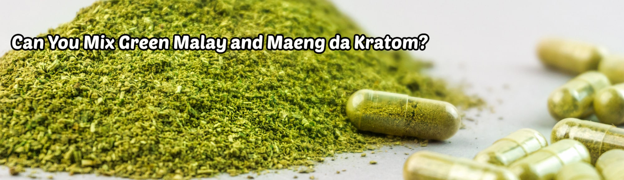 image of can you mix green malay & maeng da kratom