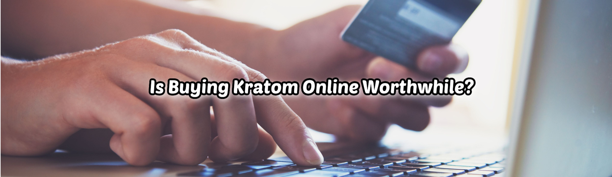image of is buying kratom online worthwhile